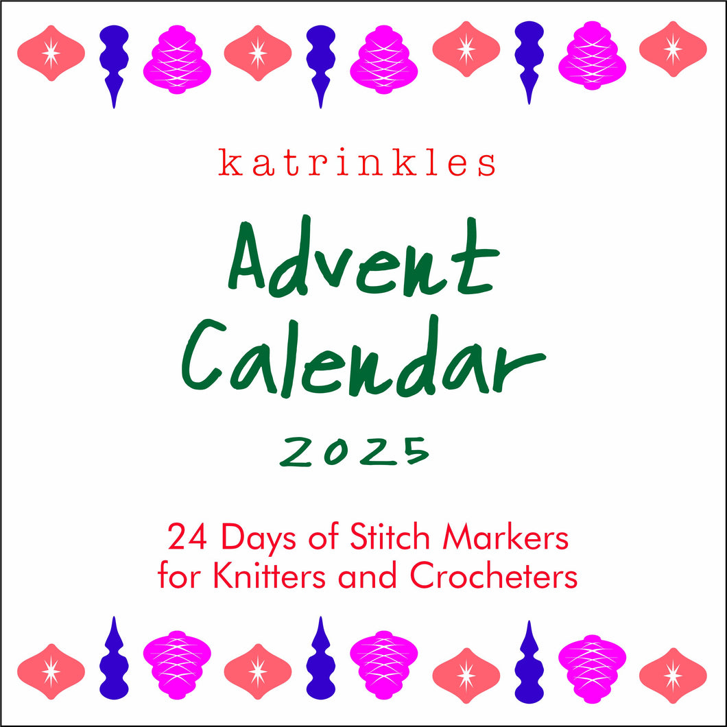 Katrinkles Advent 2025 - 24 Days of Stitch Markers - Pre Order Only